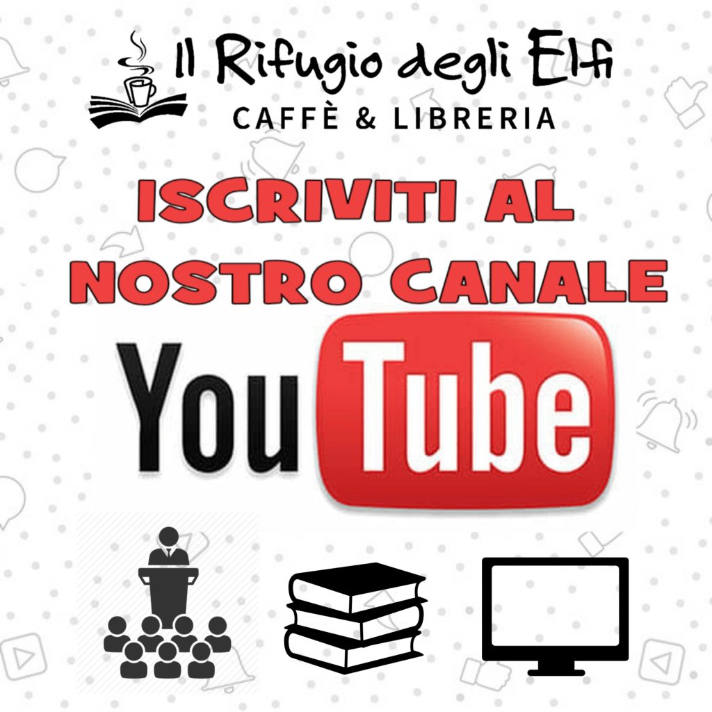 Canale Youtube - Il Rifugio degli Elfi Caffè & Libreria