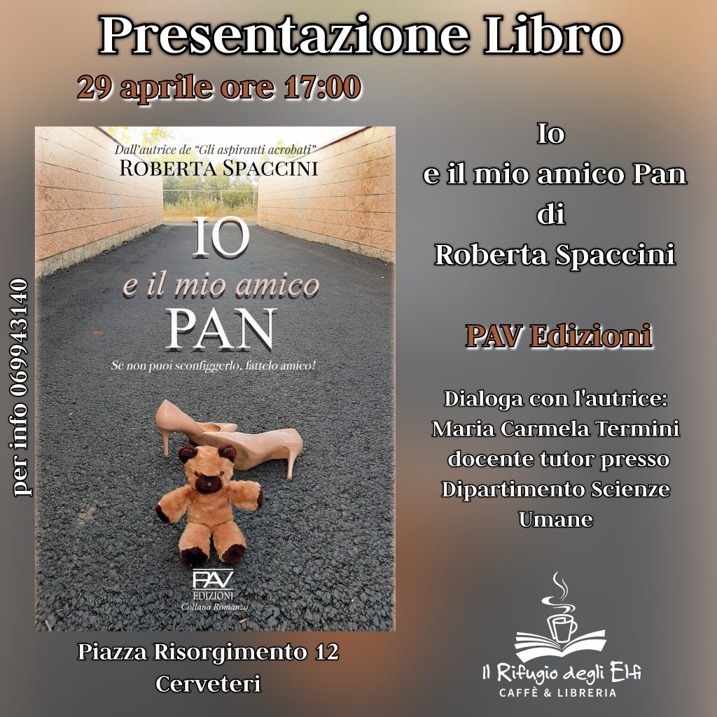 Presentazione del libro  "Io e il mio amico Pan" di Roberta Spaccini, PAV Edizioni