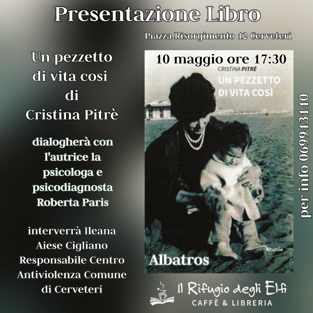 Presentazione del libro "Un pezzetto di vita così" di Cristina Pitrè